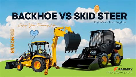 backhoe vs skid steer and excavator|compact tractor vs skid steer.